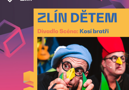 ZLÍN DĚTEM: Kosí bratři